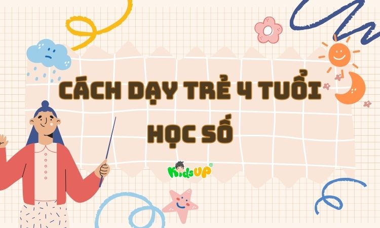 cách dạy trẻ 4 tuổi học số