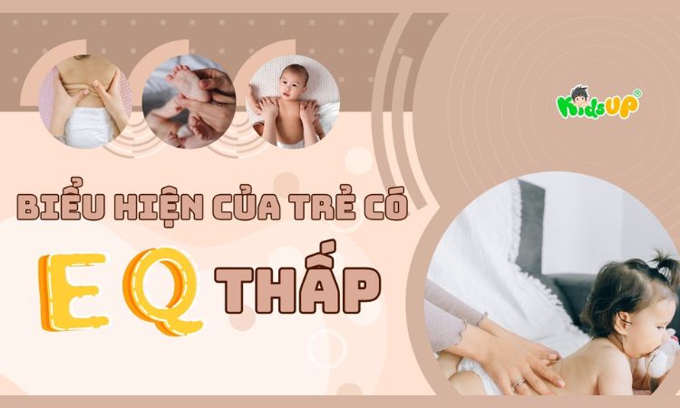 biểu hiện của trẻ có eq thấp