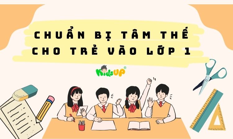 chuẩn bị tâm thế cho trẻ vào lớp 1