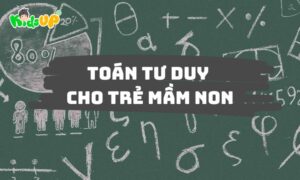 toán tư duy cho trẻ mầm non