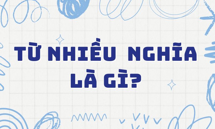 từ nhiều nghĩa trong tiếng việt là gì