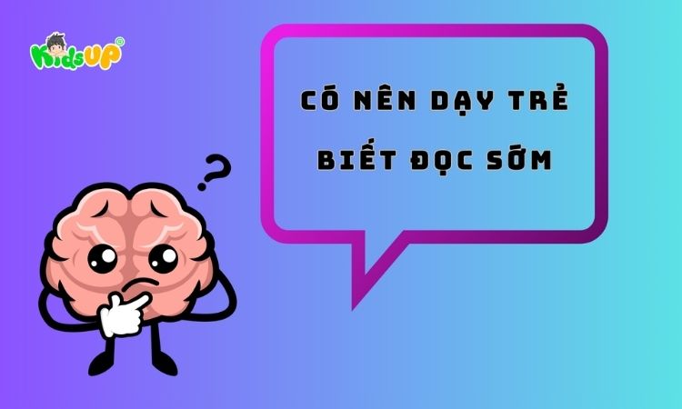 có nên dạy trẻ biết đọc sớm