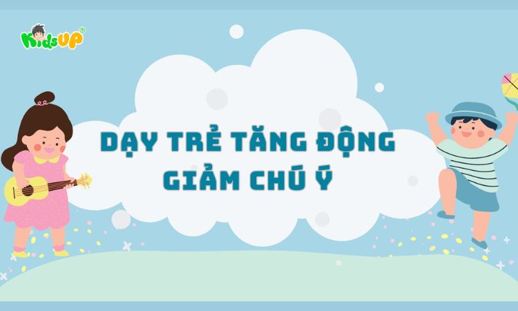 dạy trẻ tăng động giảm chú ý