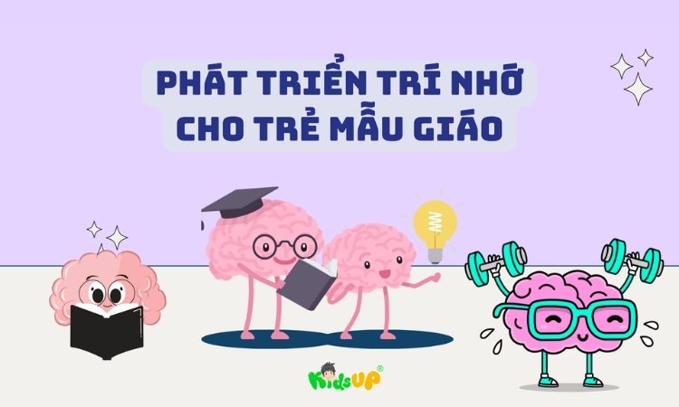 phát triển trí nhớ cho trẻ mẫu giáo