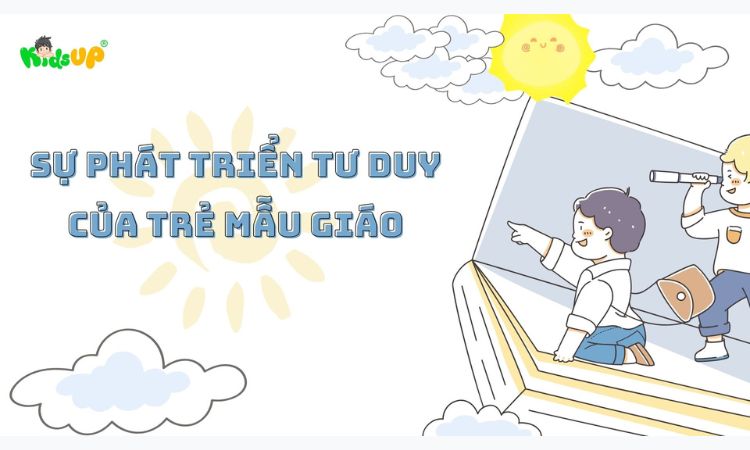 sự phát triển tư duy của trẻ mẫu giáo