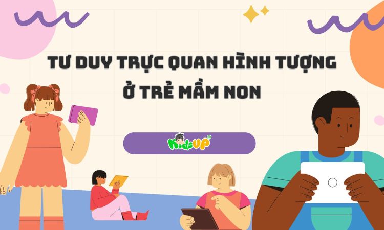 tư duy trực quan hình tượng ở trẻ mầm non