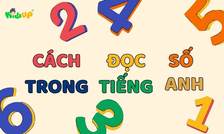 cách đọc số trong tiếng anh