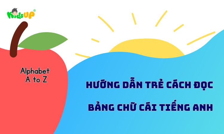 cách đọc bảng chữ cái tiếng anh