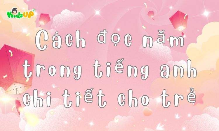 cách đọc năm trong tiếng anh