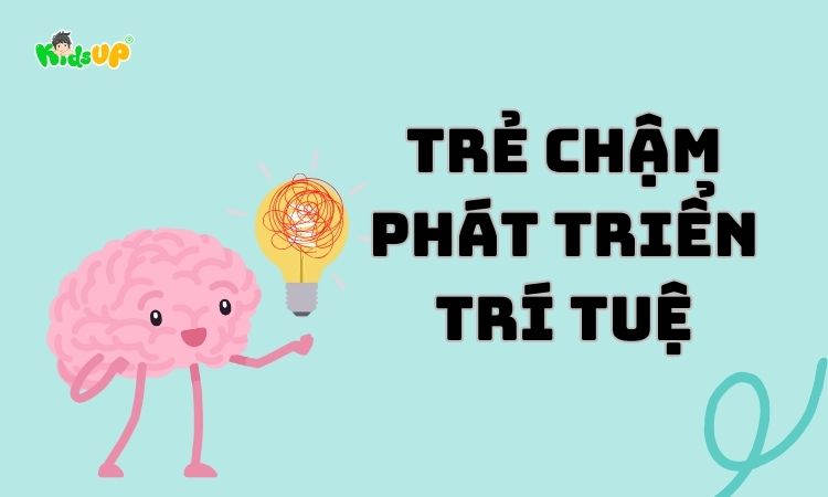 trẻ chậm phát triển trí tuệ