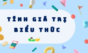 tính giá trị biểu thức