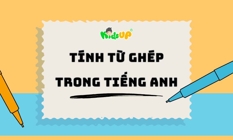 tính từ ghép trong tiếng anh