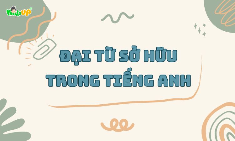 đại từ sở hữu trong tiếng anh