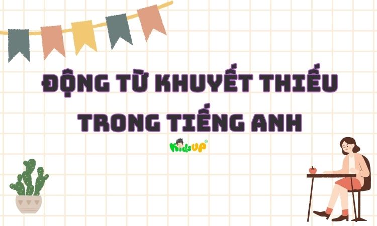 động từ khuyết thiếu trong tiếng anh