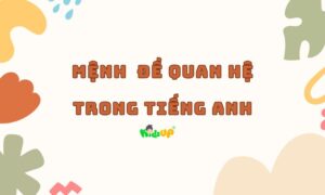 mệnh đề quan hệ trong tiếng Anh