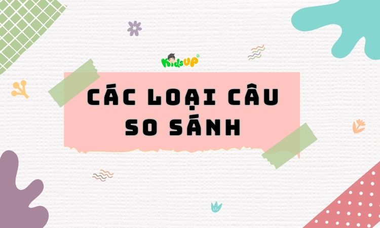 các loại câu so sánh