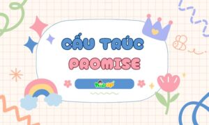 cấu trúc promise