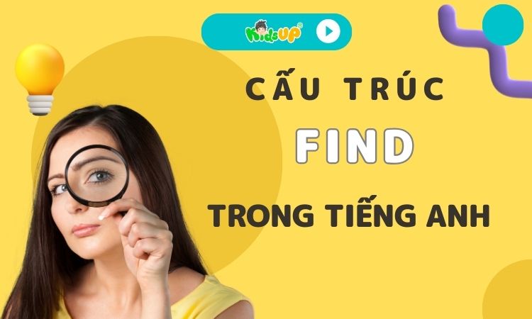 Cấu trúc find trong tiếng Anh