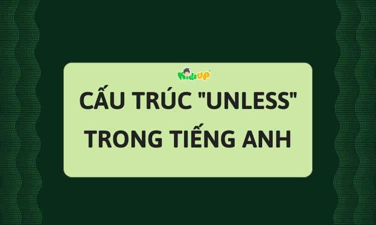 cấu trúc unless