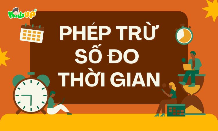 phép trừ số đo thời gian